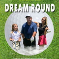 Dream Round (2020)